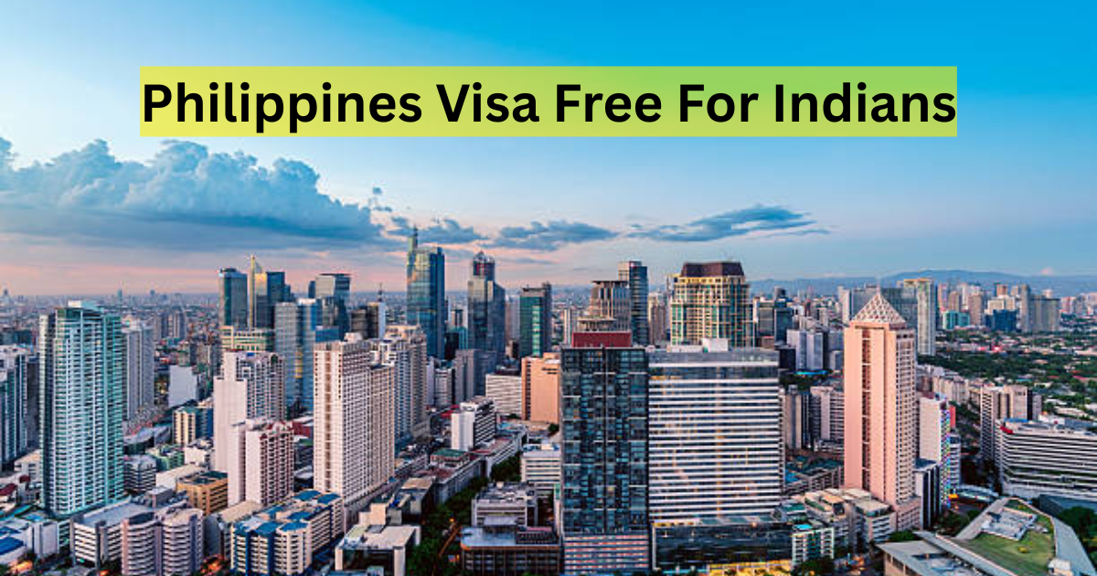 Philippines Visa Free For Indians